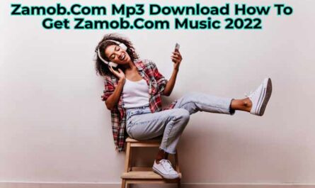 Zamob.Com Mp3 Download How To Get Zamob.Com Music 2022